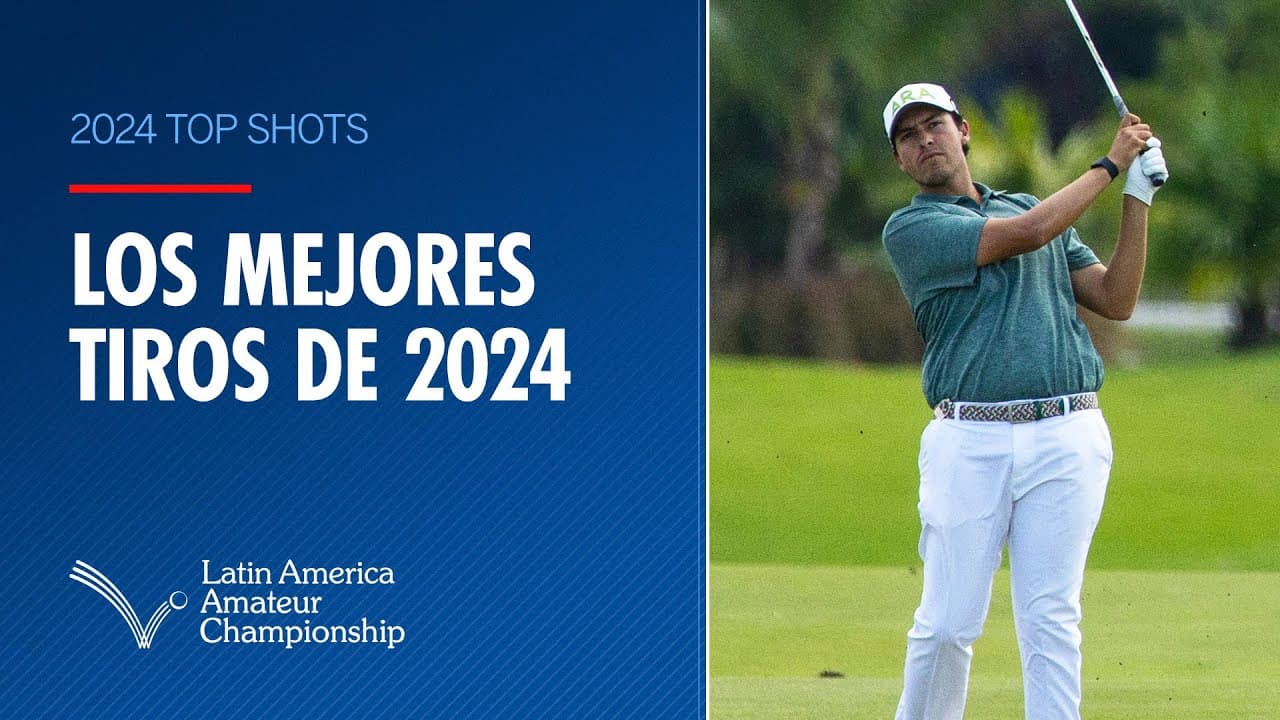 2024 Top 10 Shots | Latin America Amateur Championship